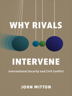 cover image of Why Rivals Intervene